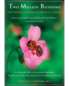 Two Million Blossoms - Discovering the Medicinal Benefits of Honey book