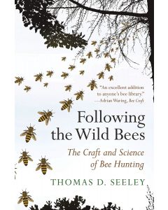 Following the Wild Bees — The Craft and Science of Bee Hunting book